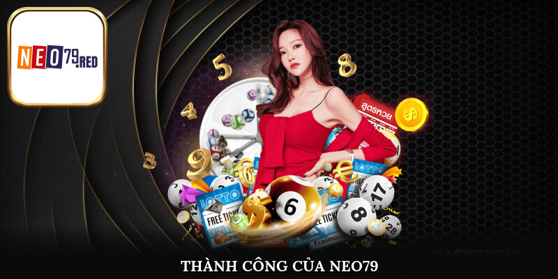 Những yếu tố nổi bật xây dựng nên sự thành công của Neo79